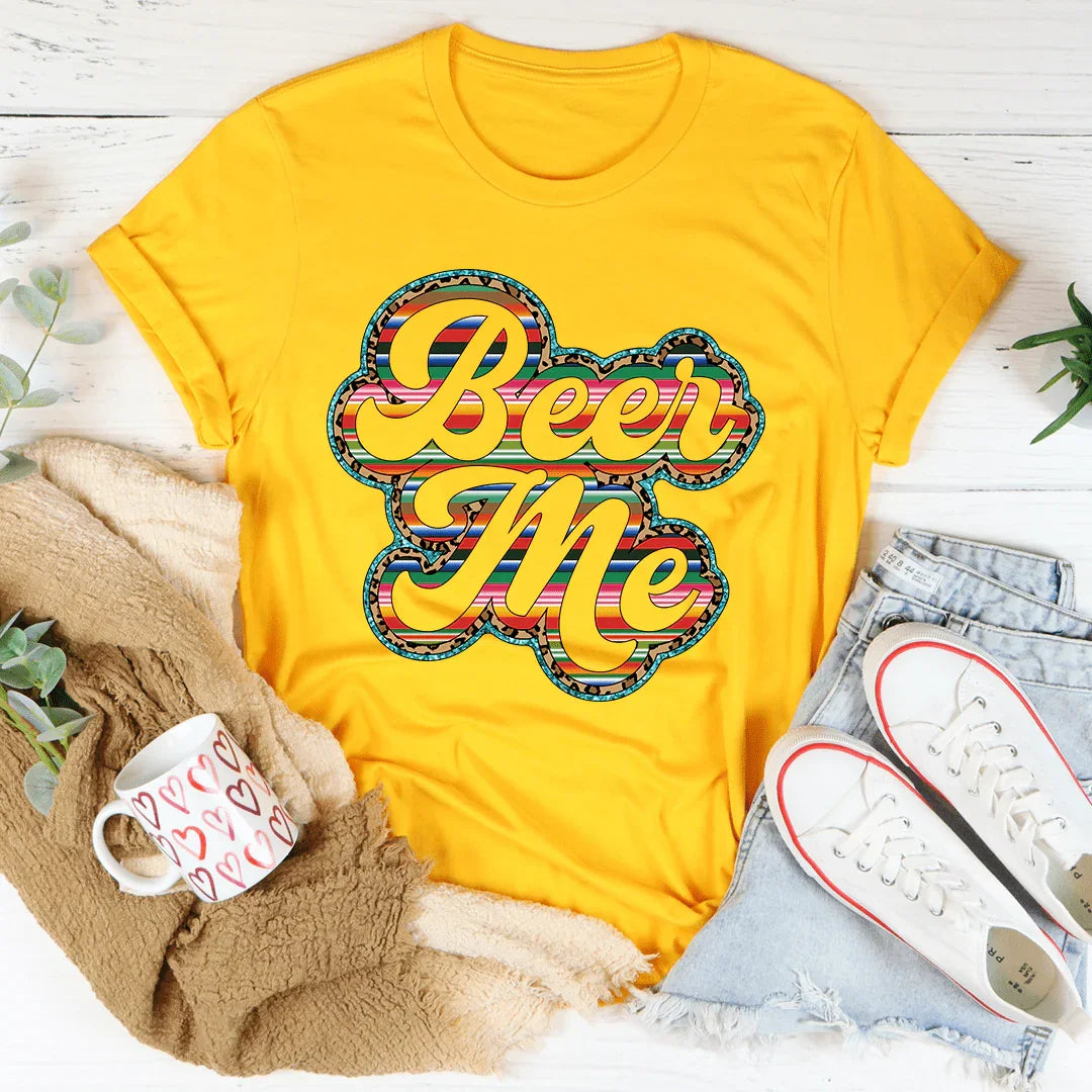 Beer Me Tee