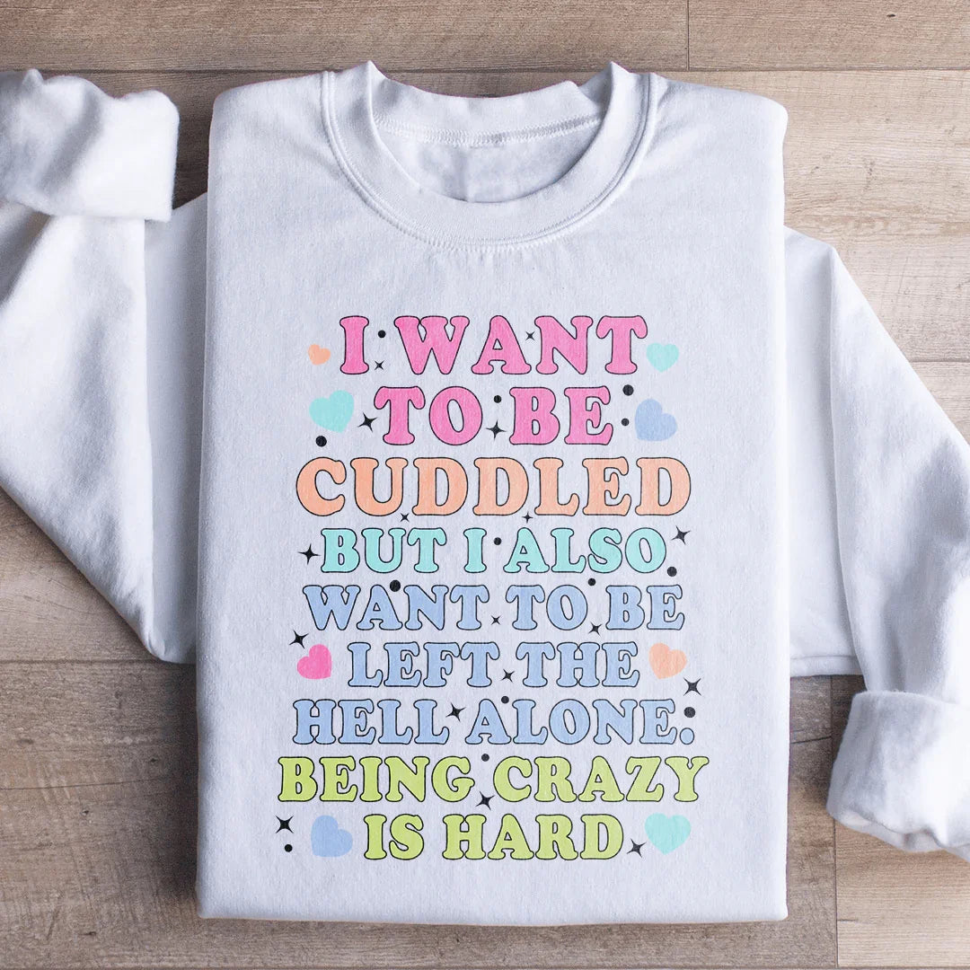 Retro Introvert Humor Graphic Pullover – \"Being Crazy Is Hard\"