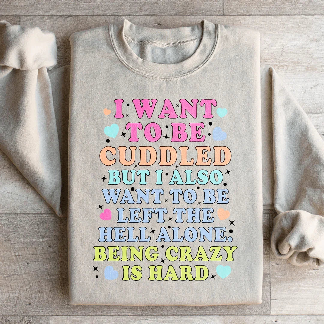 Retro Introvert Humor Graphic Pullover – \"Being Crazy Is Hard\"