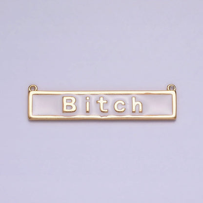 Bitch Word Charm Connectors Pendants in Gold Silver For Funny Novelty Necklace Component Y-832 Y-833