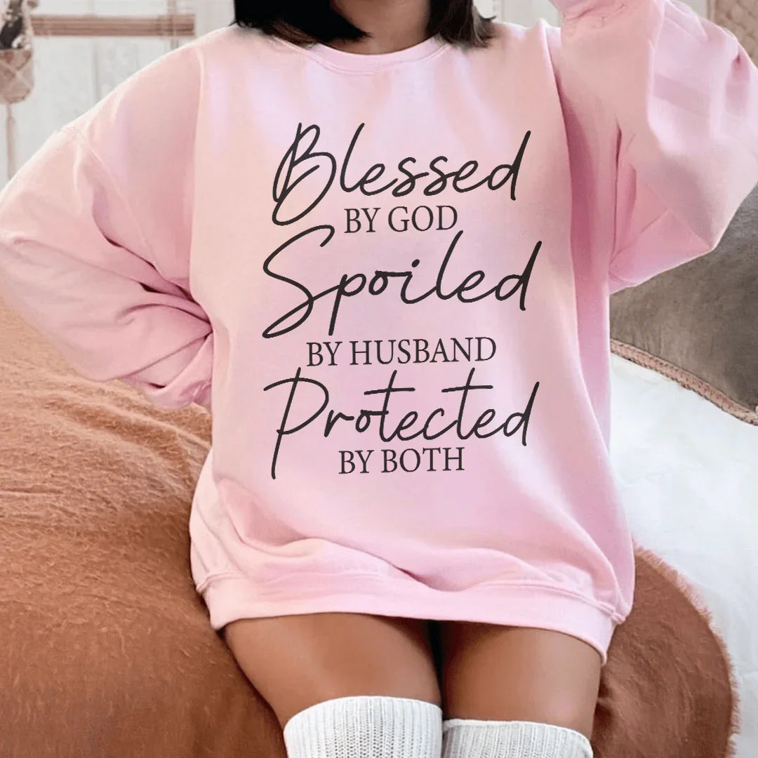 Blessed By God Spoiled By Husband Protected By Both Sweatshirt