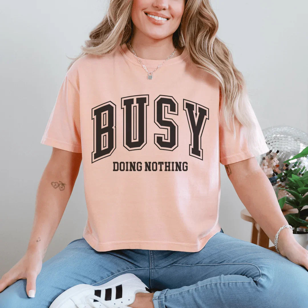 Busy Doing Nothing Tee