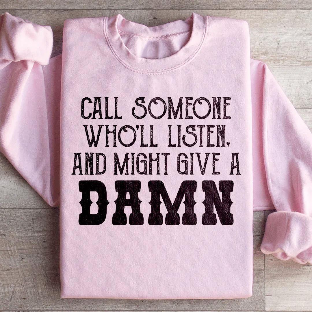 Call Someone Who&
