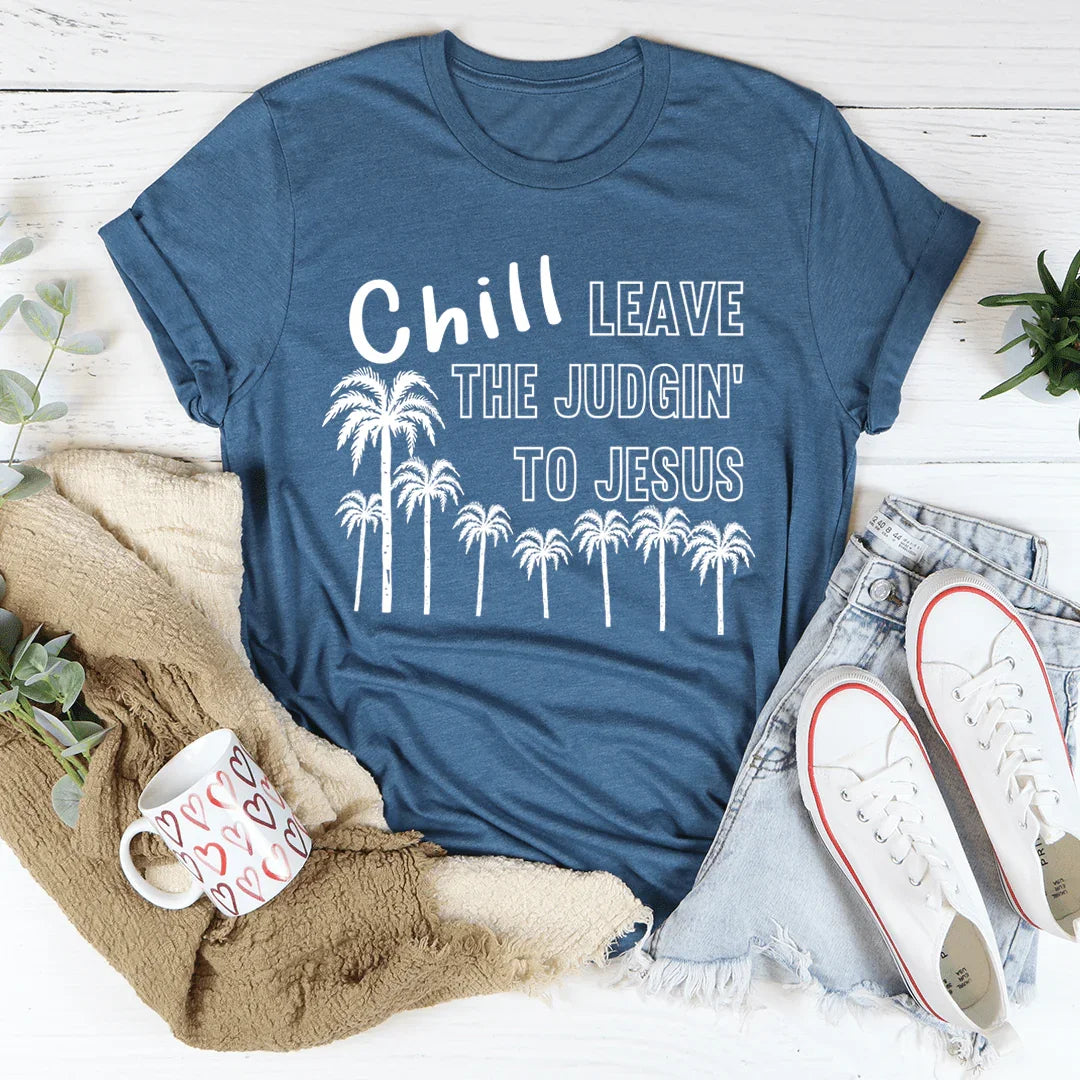 Chill Leave The Judgin&