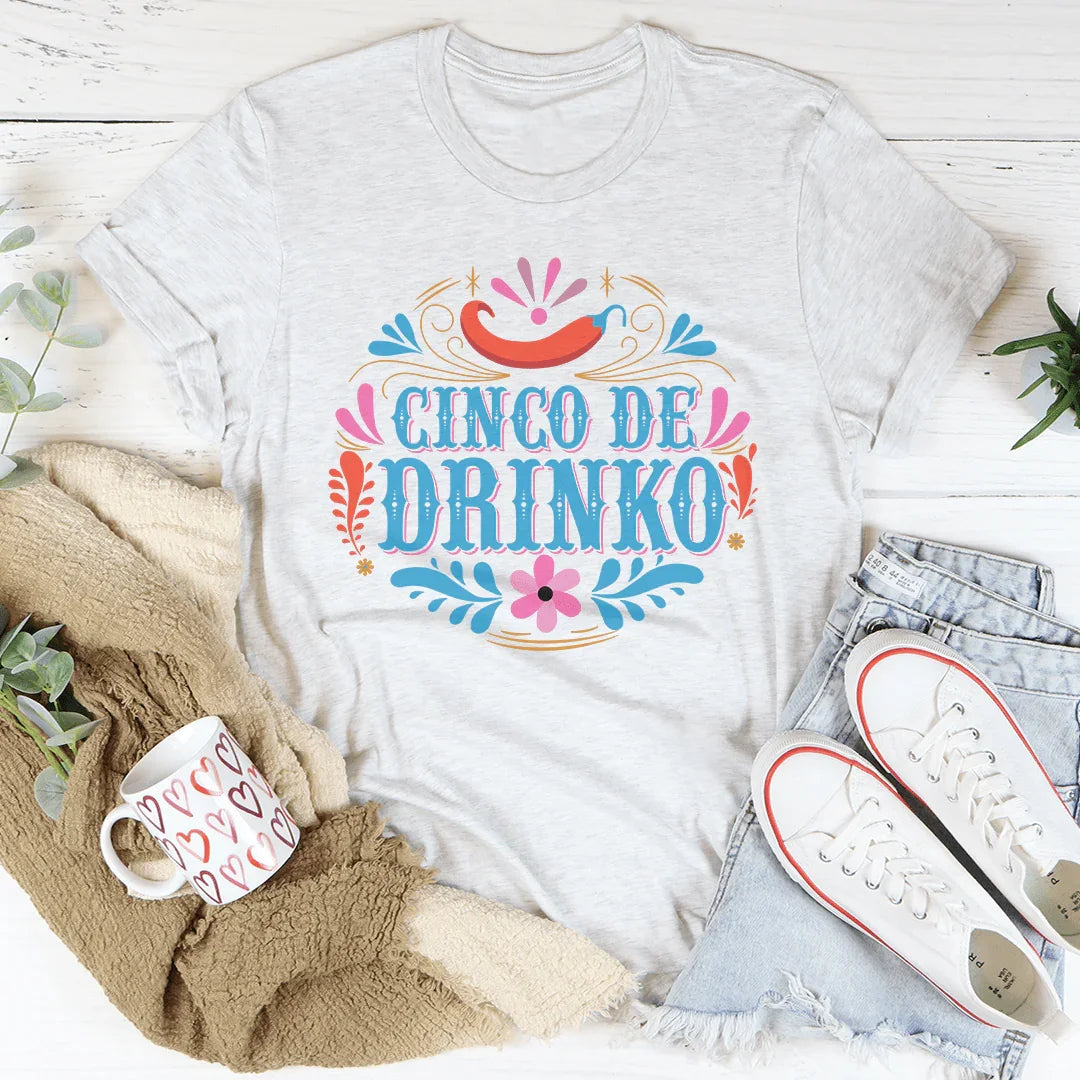 Cinco De Drinko Tee