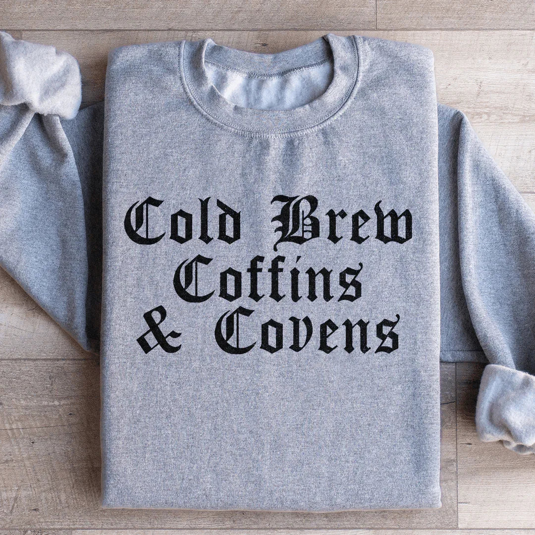 Cold Brew Coffins &amp; Covens Sweatshirt