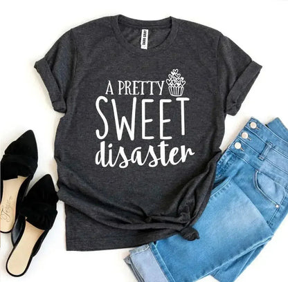 A Pretty Sweet Disaster Printed T-shirt | Premium Cotton | Bella Canvas