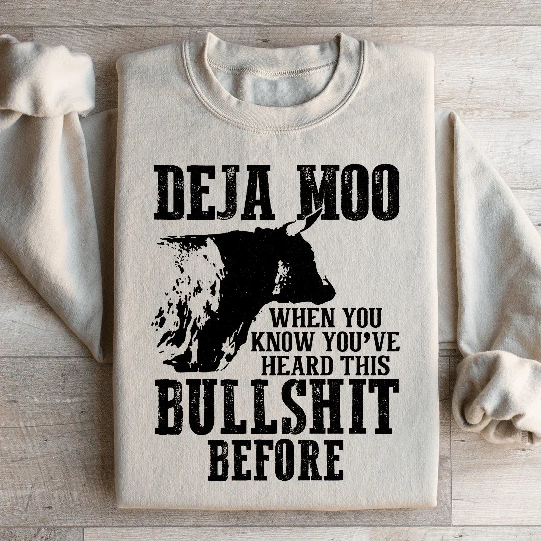 Western Country Humor Fleece Pullover – \"Deja Moo: When You Know You&