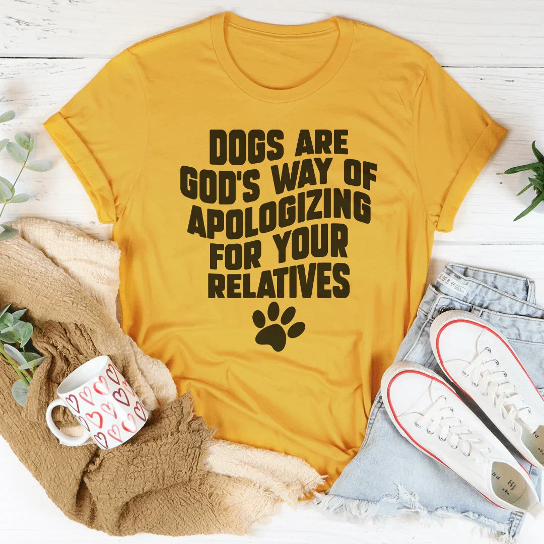 Dog Mom Sarcastic Shirt – "Dogs Are God&
