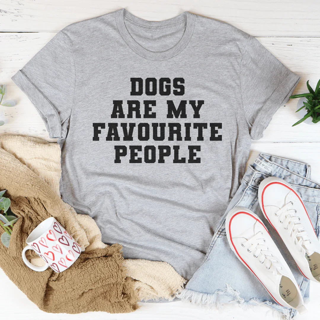 Dogs Are My Favorite People Tee