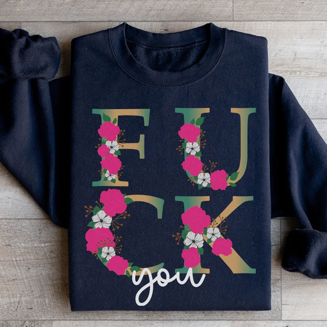 Eff You Sweatshirt