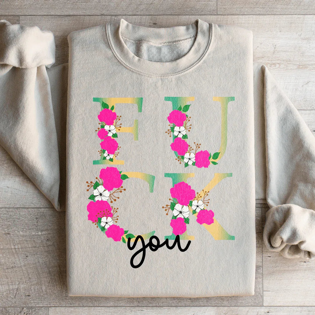 Eff You Sweatshirt