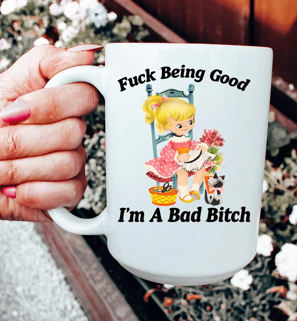 F* Being Good I’m A Bad B* 15 oz