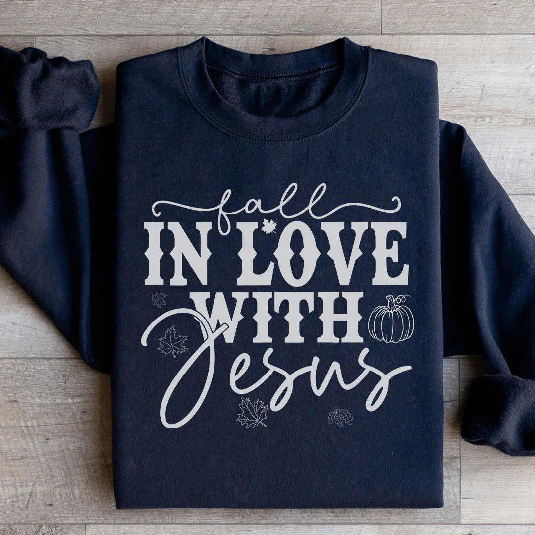 Fall In Love With Jesus Sweatshirt