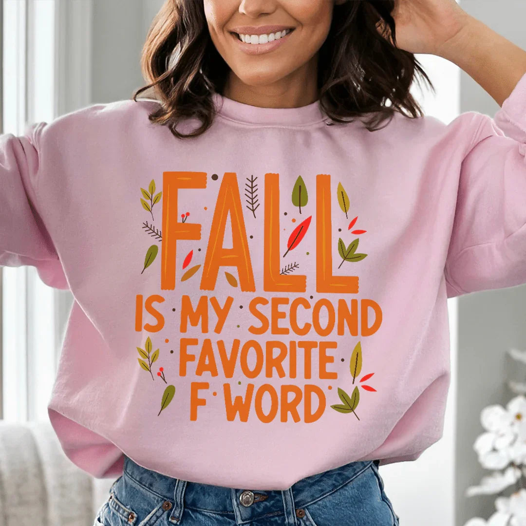 Fall Is My Second Sweatshirt