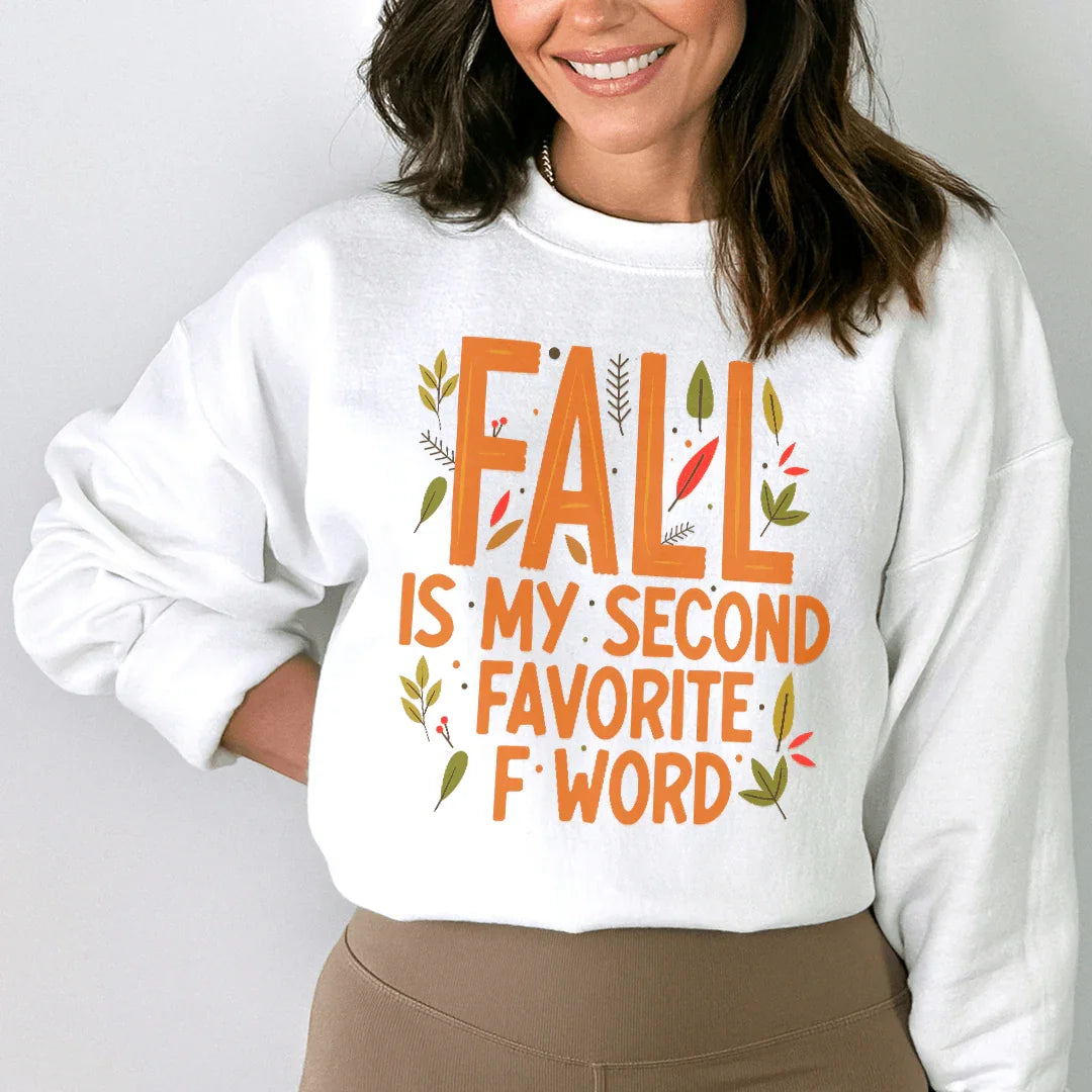Fall Is My Second Sweatshirt