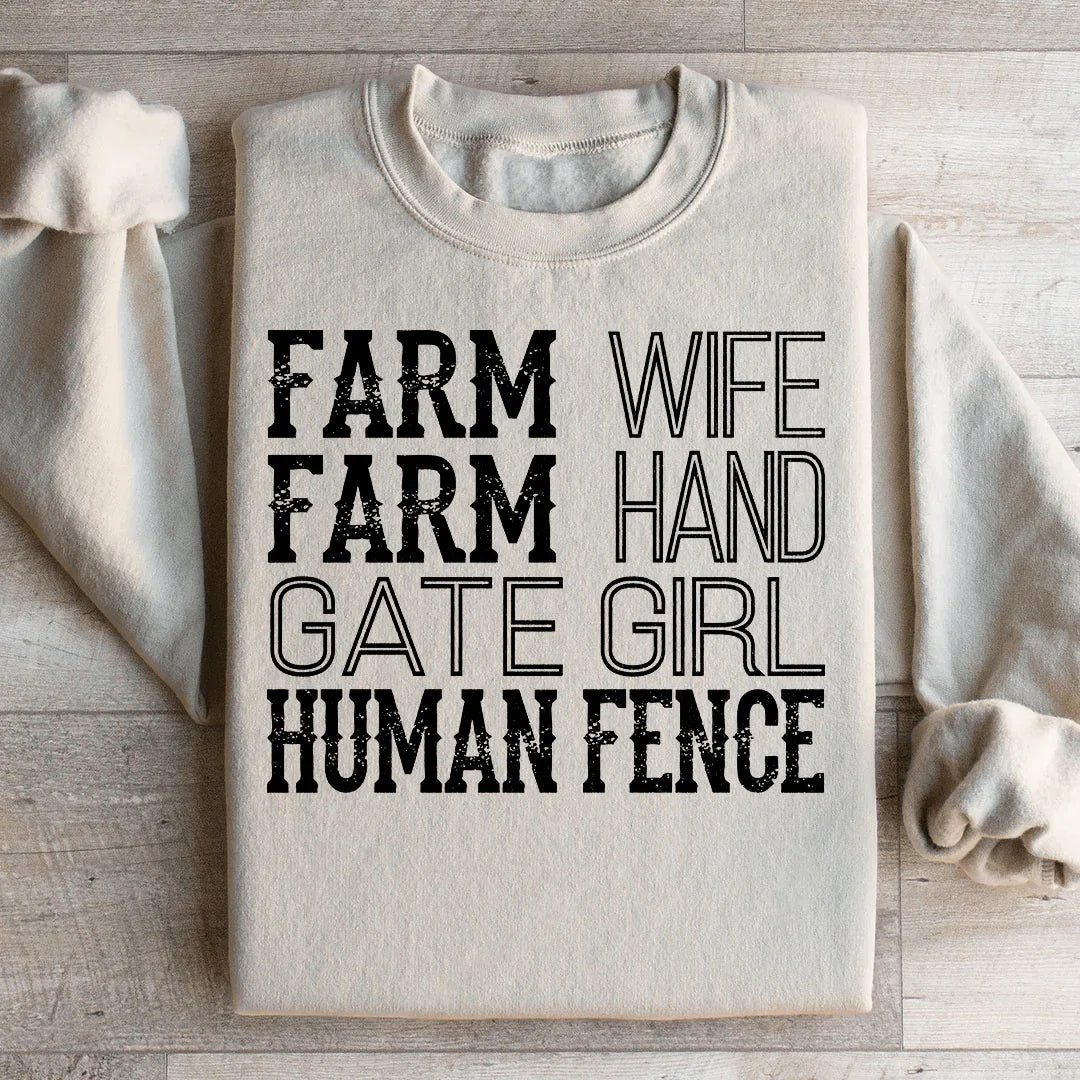 Farm Wife Farm Hand Gate Girl Human Fence Sweatshirt