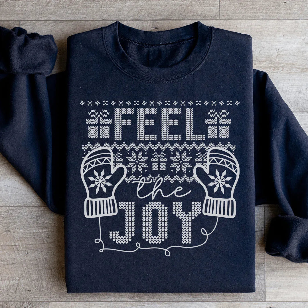 Feel The Joy Sweatshirt