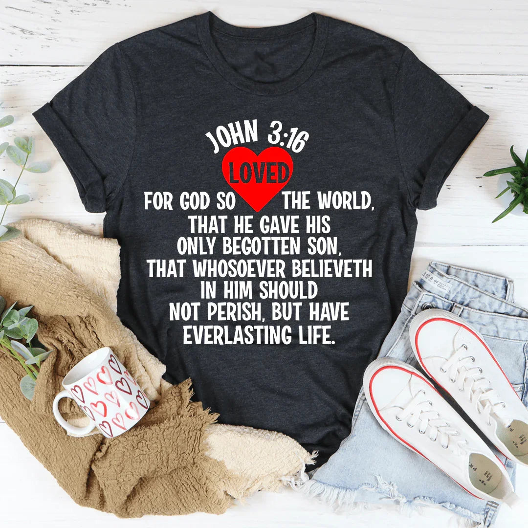 For God So Loved The World Tee