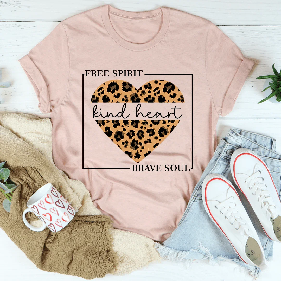 Free Spirit Kind Heart Brave Soul Tee