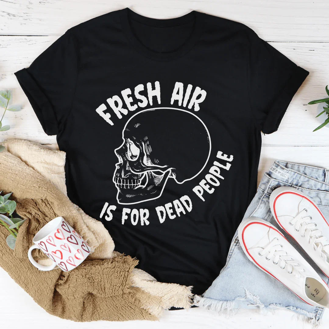 Introvert Humor Short-Sleeve Tee – "Fresh Air Is For Dead People"