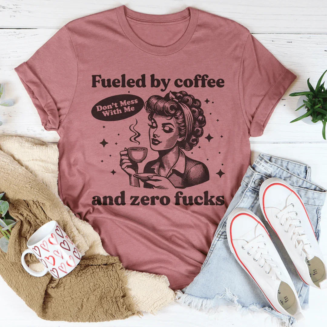 Fueled By Coffee And Zero F-cks