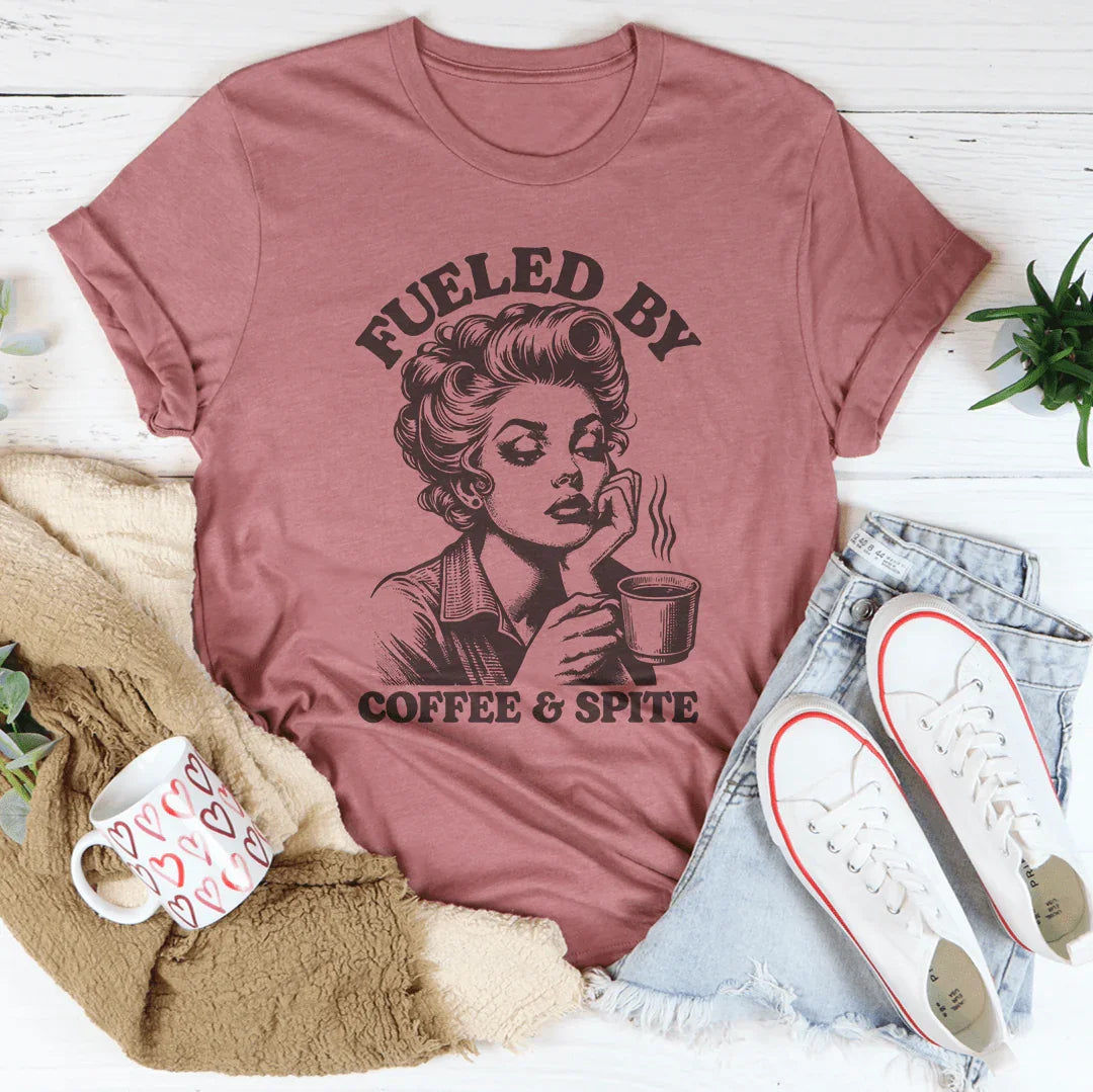 Fueled By Coffee &amp; Spite Tee
