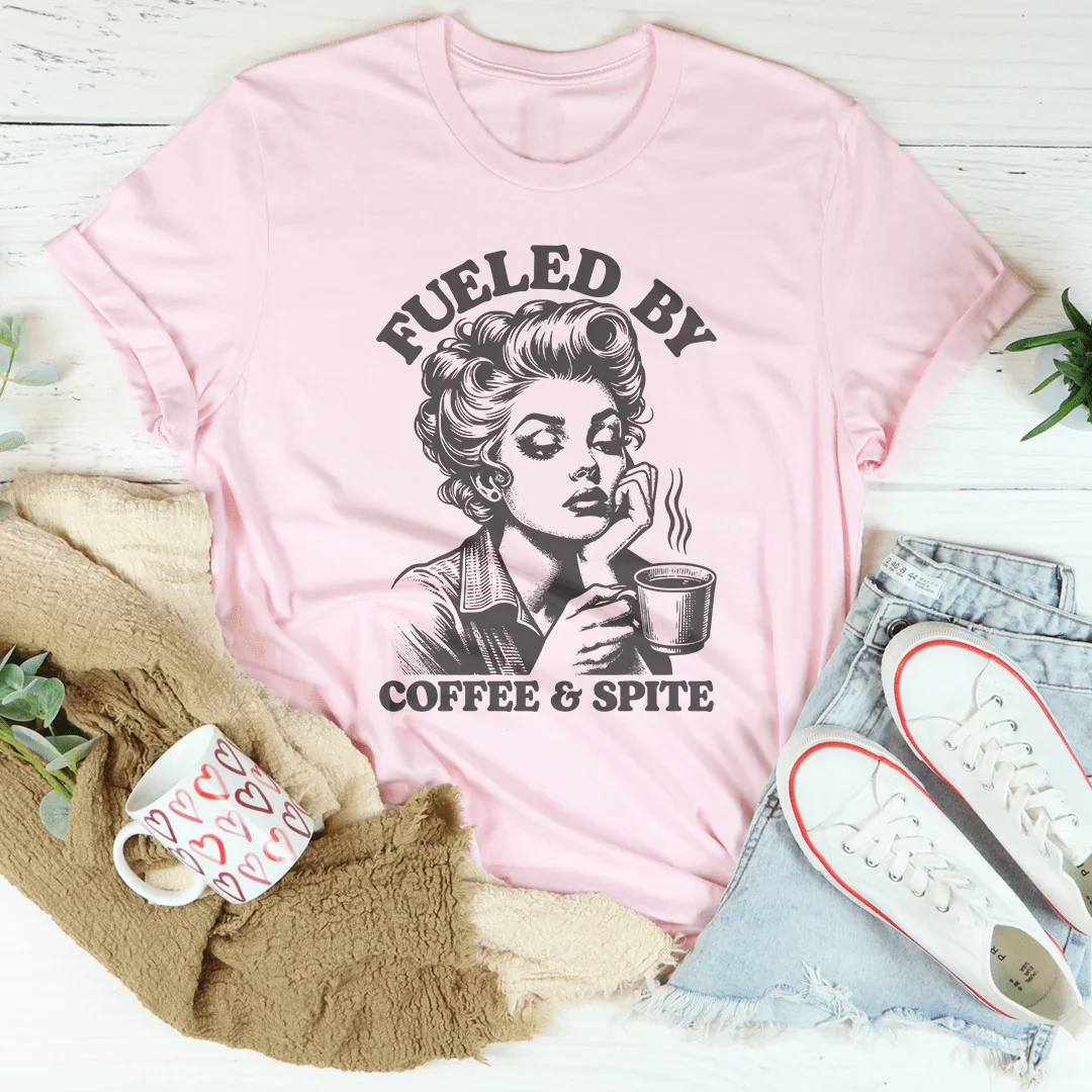 Fueled By Coffee &amp; Spite Tee