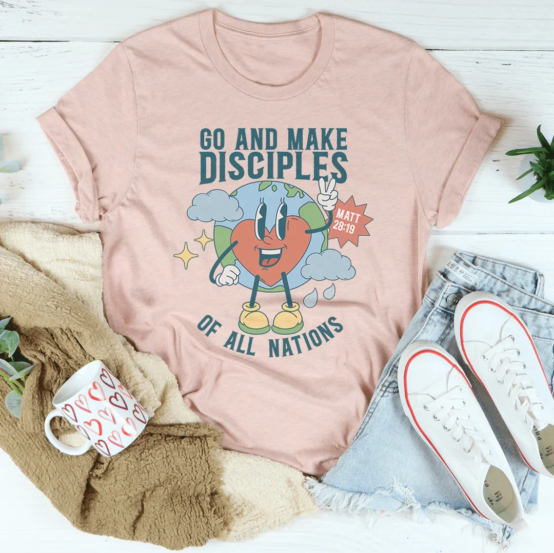 Go And Make Disciples Of All Nations Tee