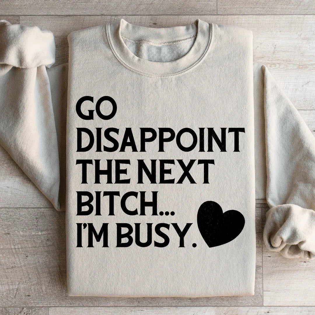 Go Disappoint The Next B I&