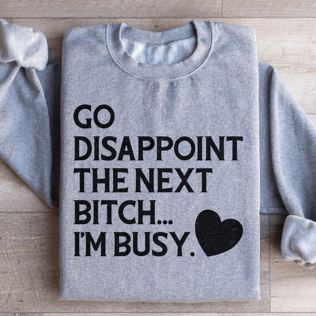 Go Disappoint The Next B I&