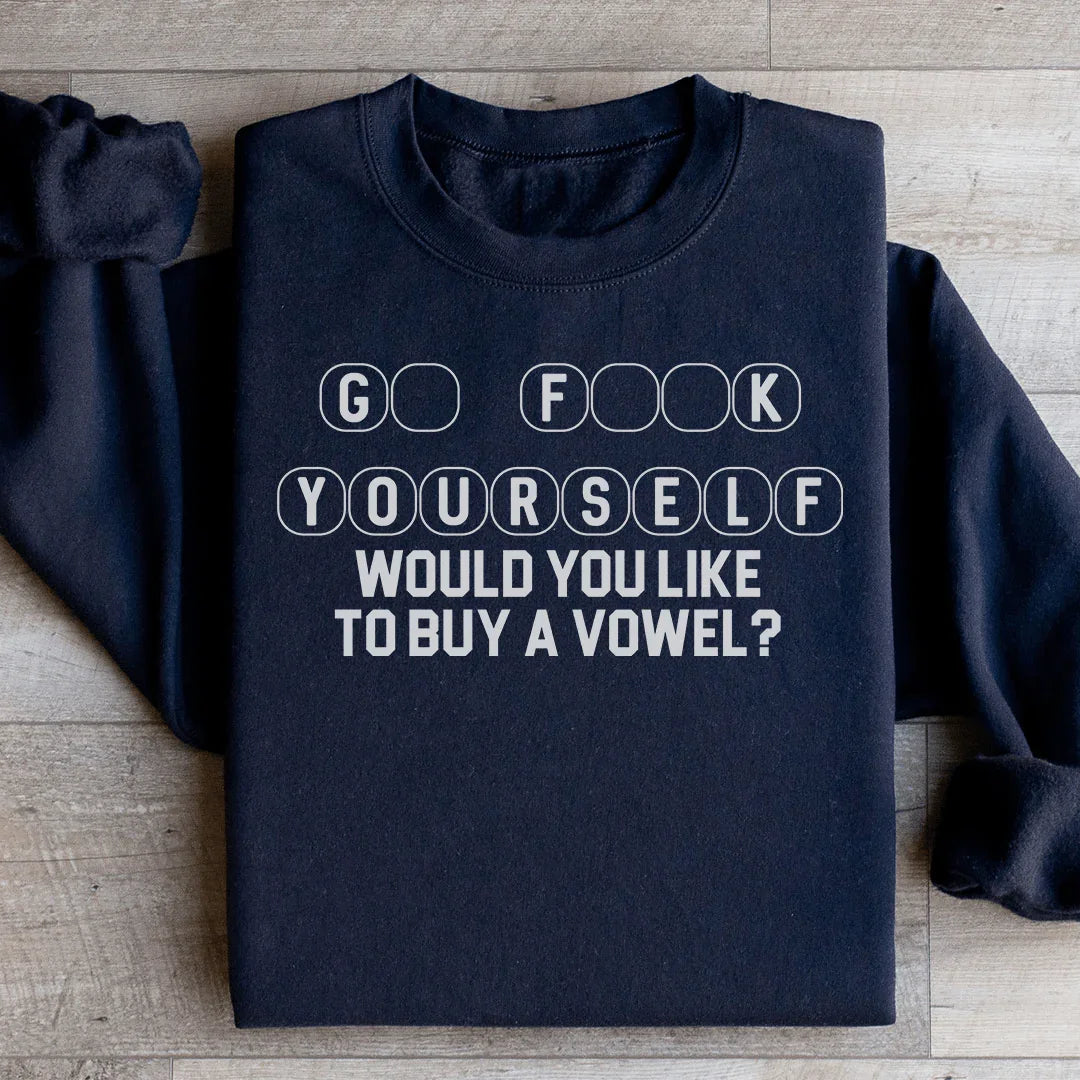Go Yourself Would You Like Sweatshirt