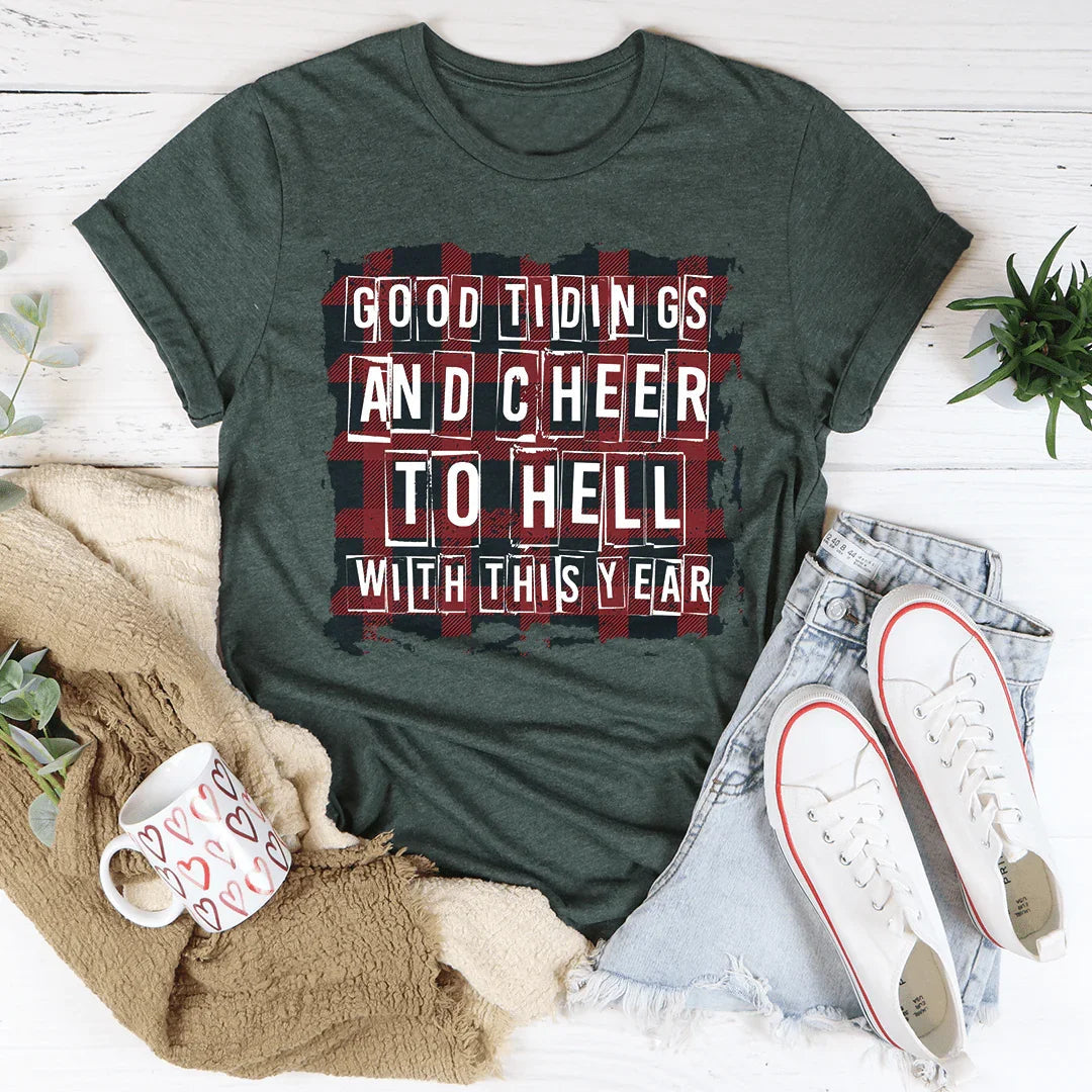 Good Tidings And Cheer Tee