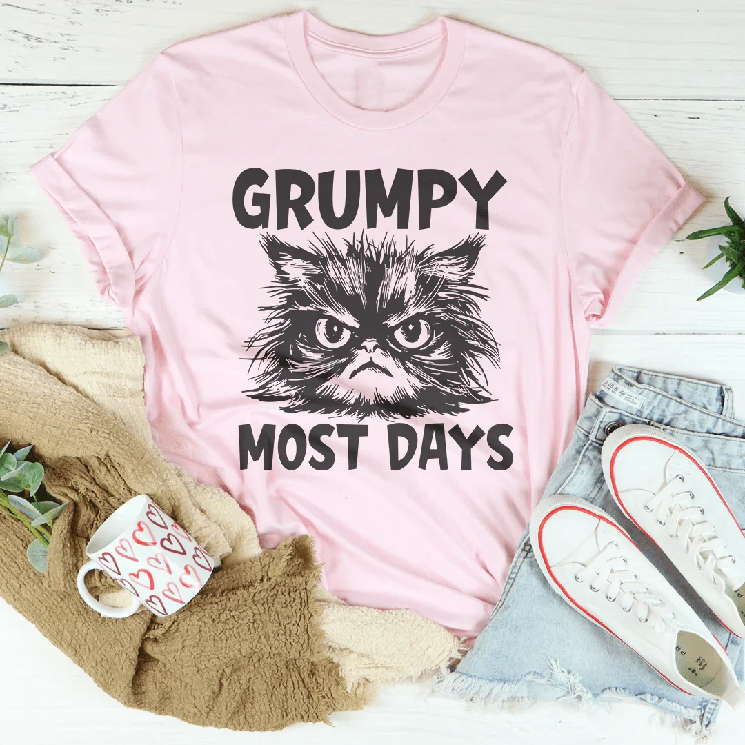 Grumpy Most Days Tee