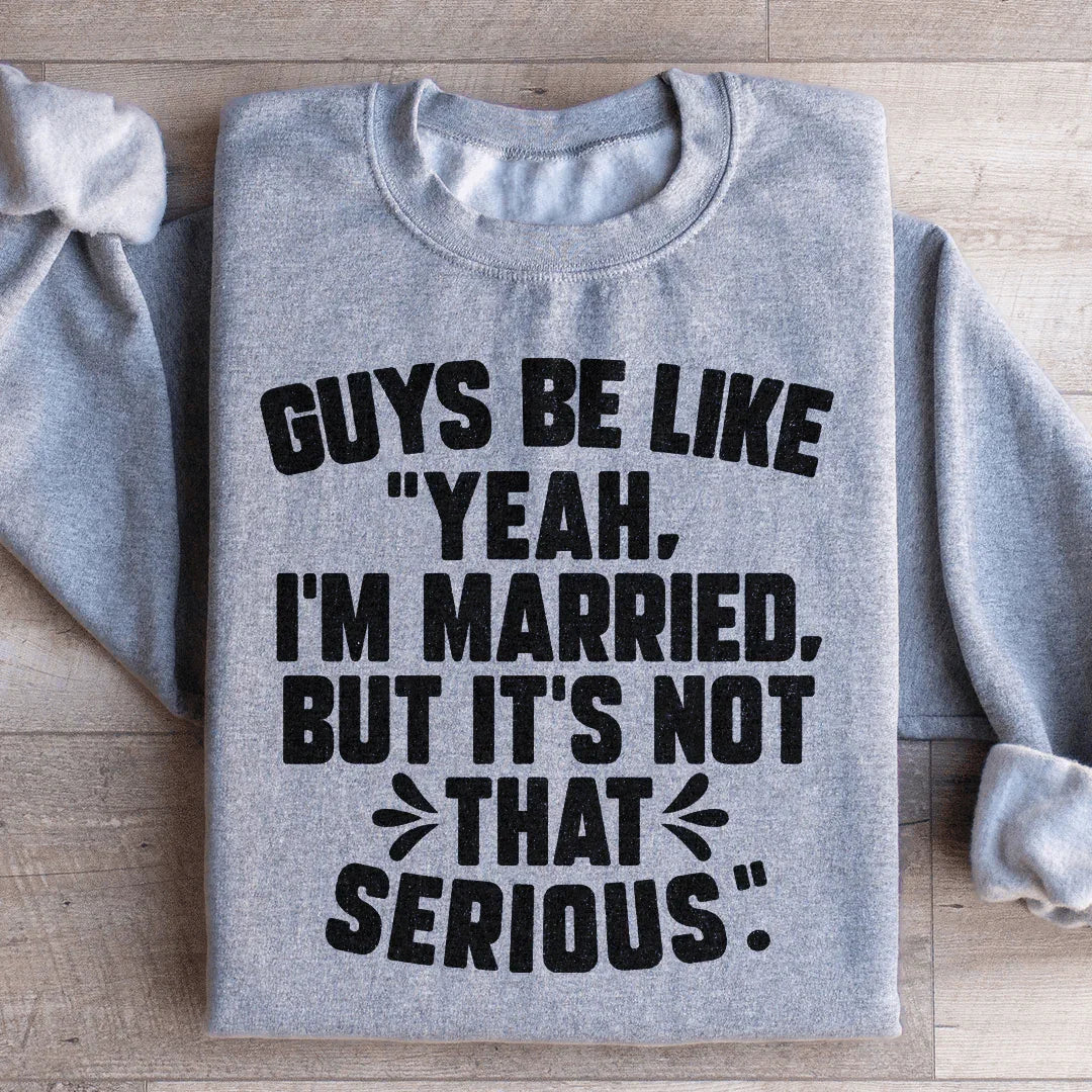 Guys Be Like Yeah I&