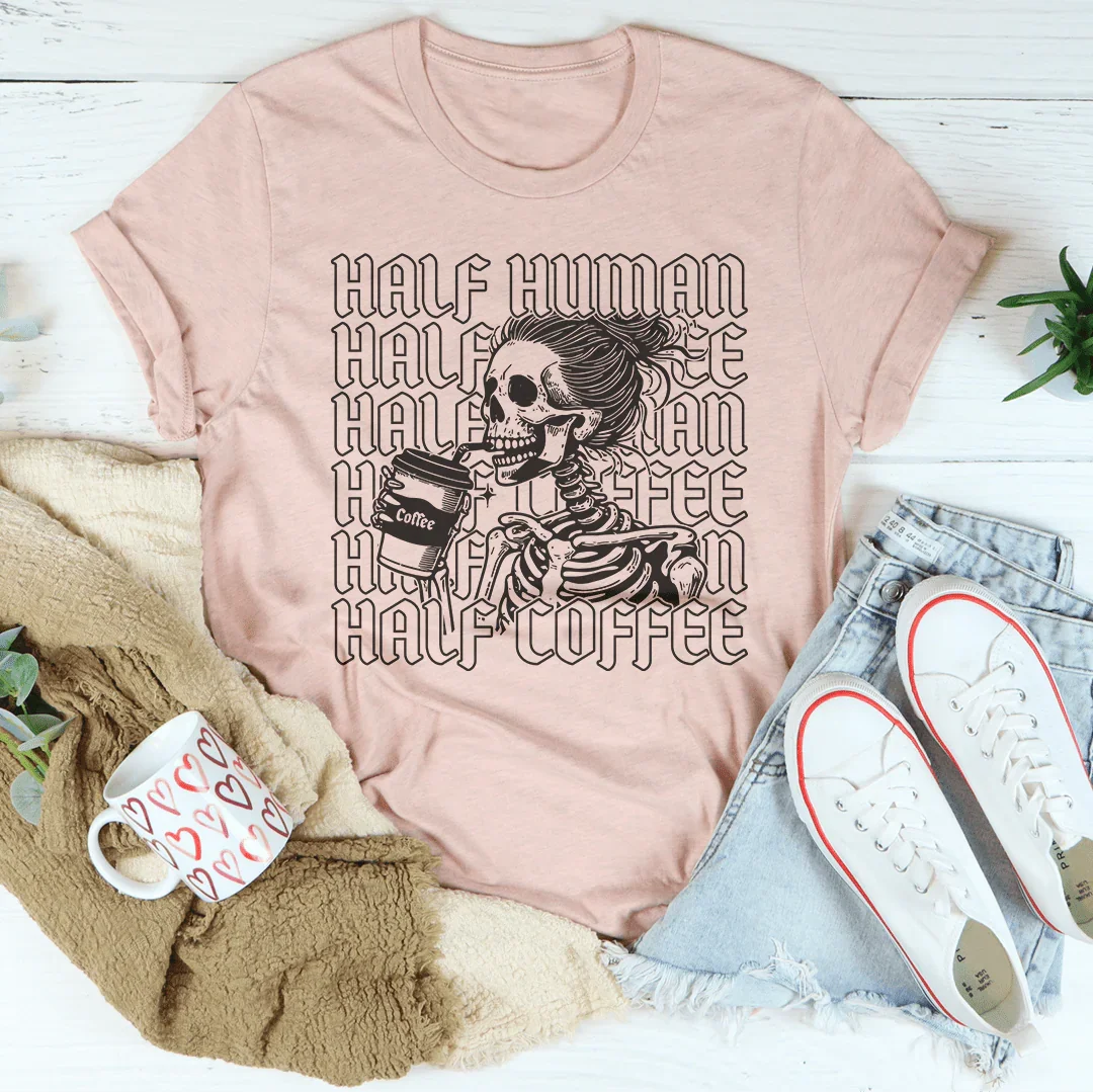 Half Human Half Coffee Tee