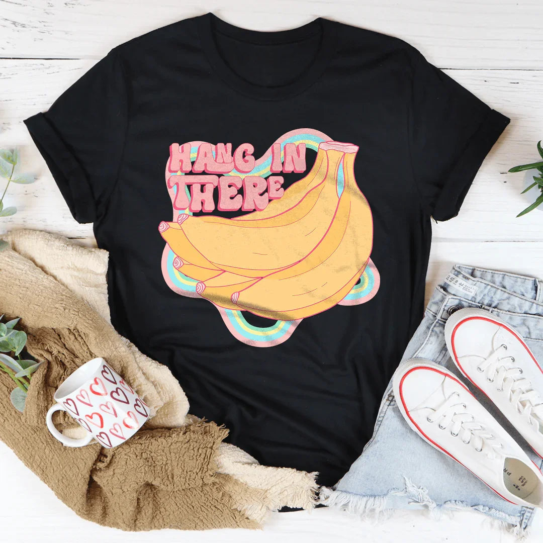 Hang In There Tee