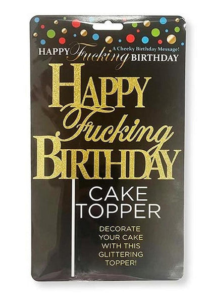 Happy Fucking Birthday Cake Topper Glittering Gold And Black Design