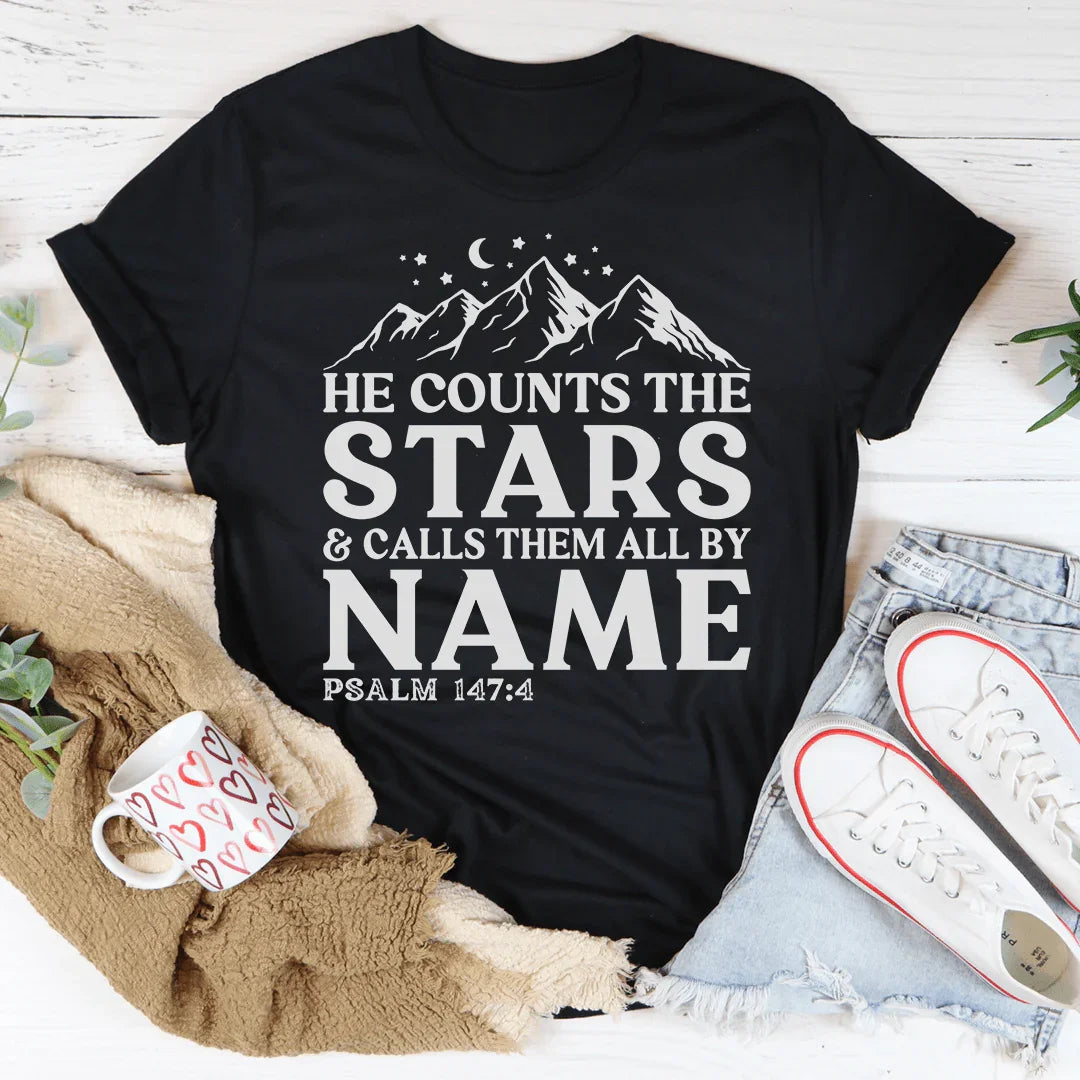 He Counts The Stars &amp; Calls Them All By Name Tee