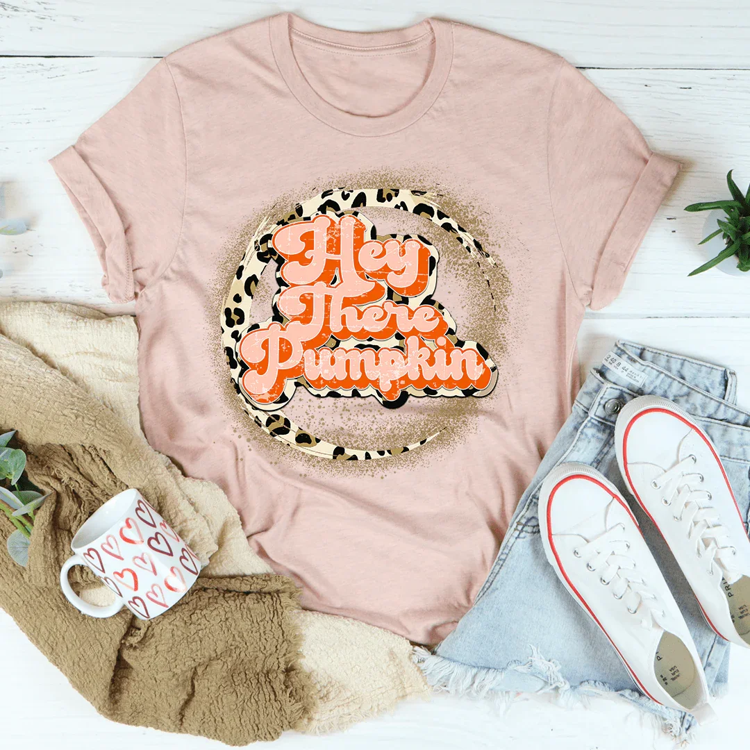 Hey There Pumpkin Tee