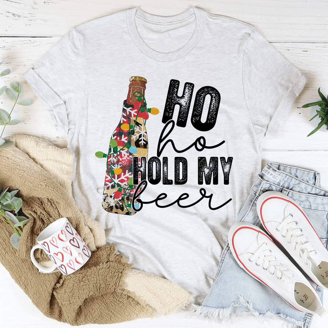 Ho Ho Hold My Beer Tee
