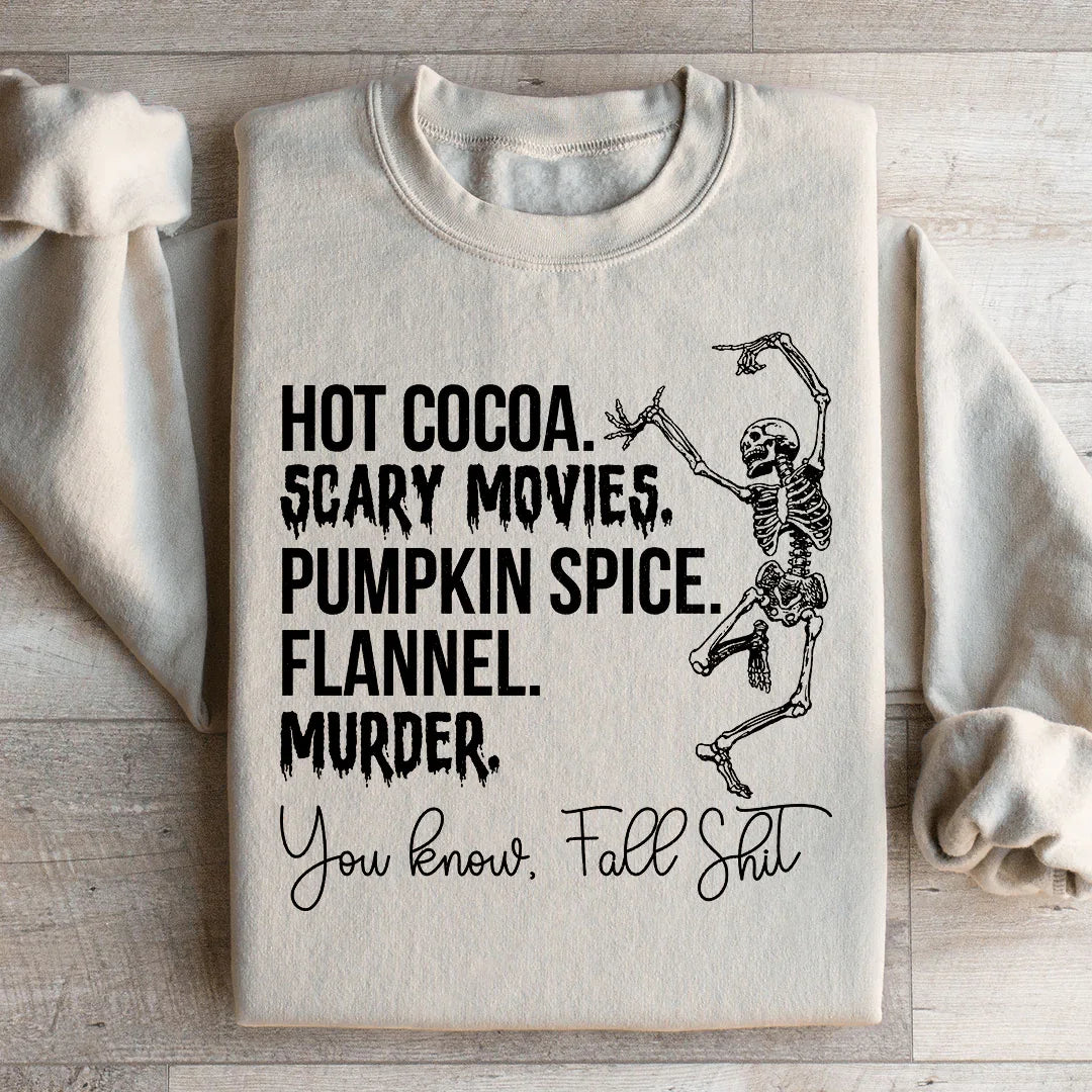 Dancing Skeleton Fall True Crime Sweatshirt – "Hot Cocoa Scary Movies Pumpkin Spice Flannel Murder"