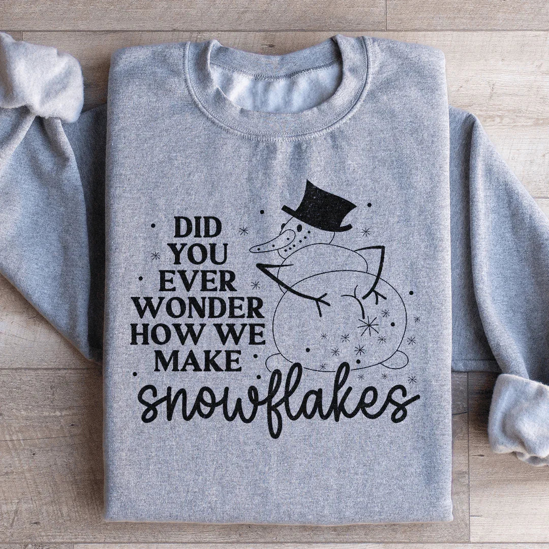 How Snowflakes Are Made Sweatshirt