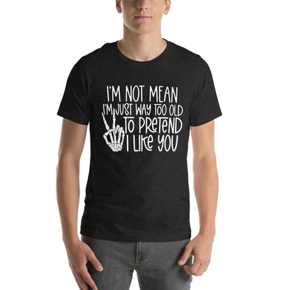 I Am Not Mean I&
