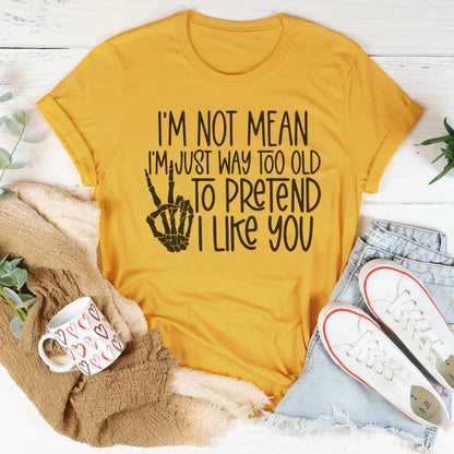 I Am Not Mean I&