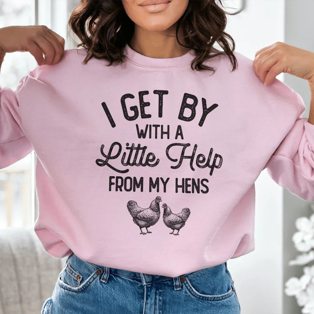 I Get By With A Little Help From My Hens Tee