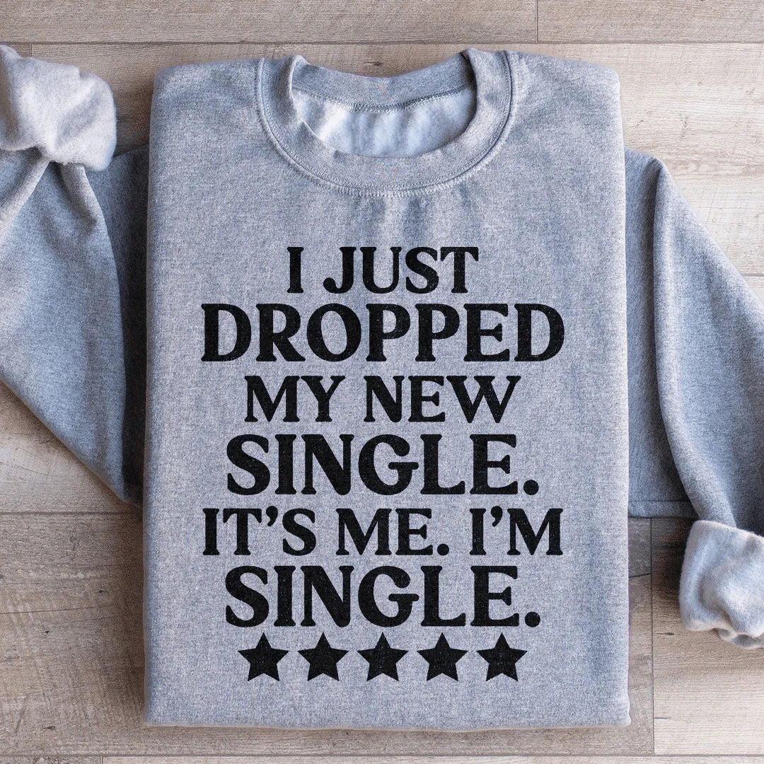 I Just Dropped My New Single It&