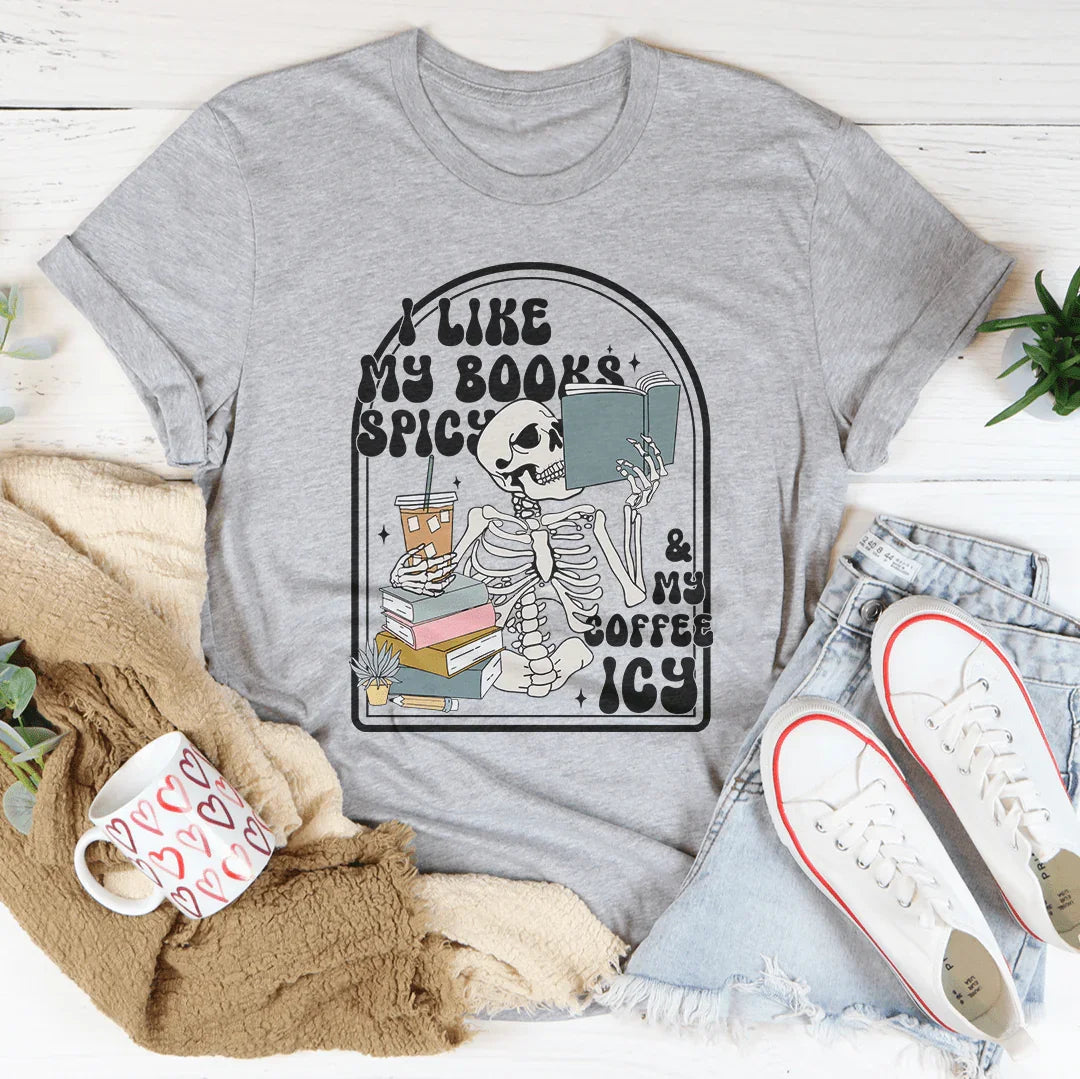 I Like My Books Spicy Tee
