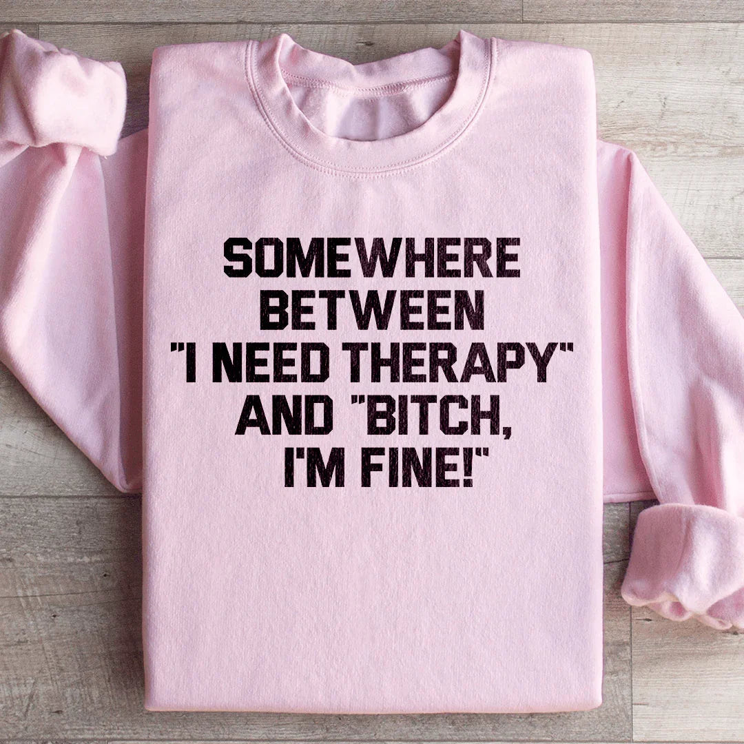 I Need Therapy Sweatshirt