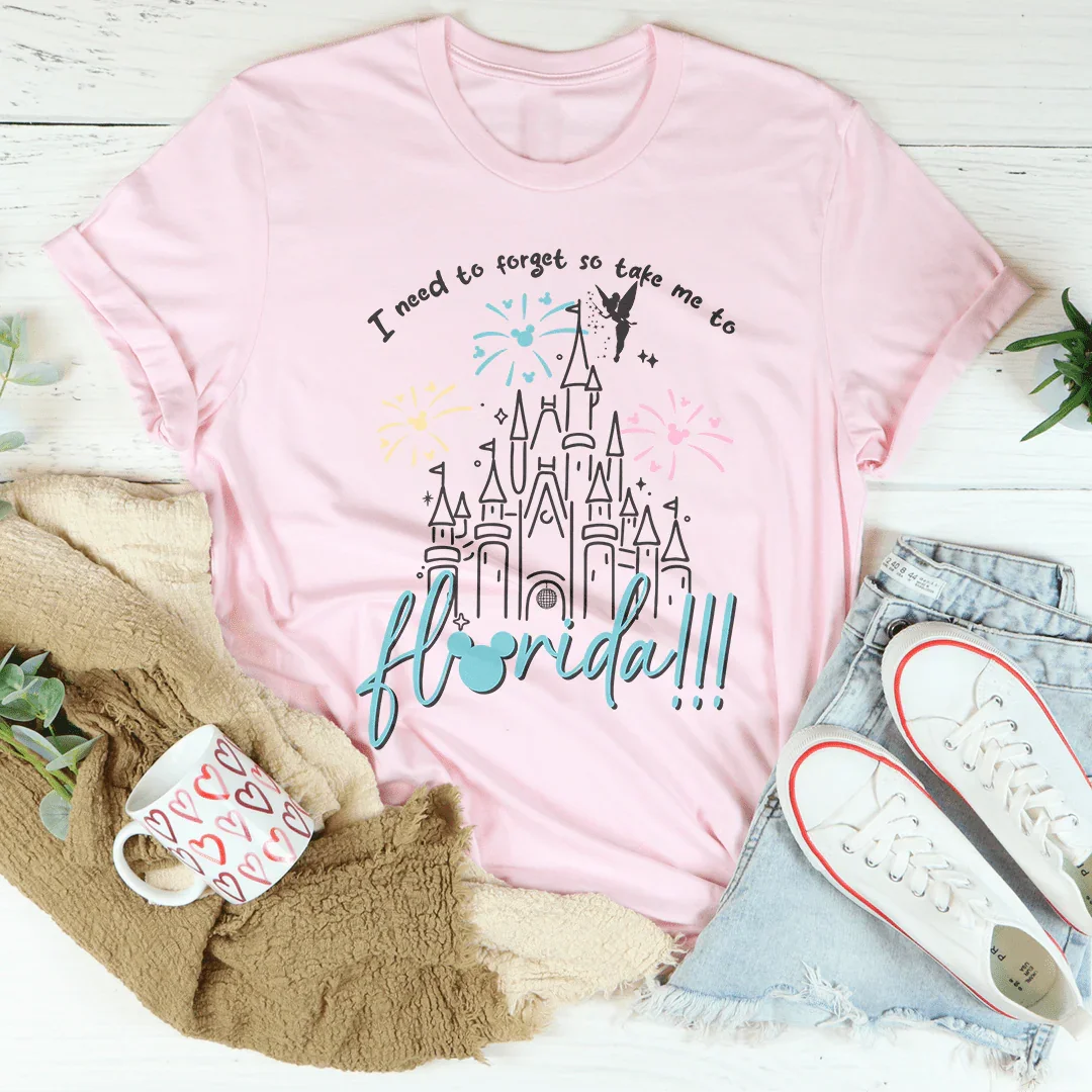 I Need To Forget So Take Me To Florida Tee